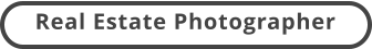 Real Estate Photographer